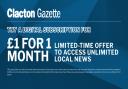 How to get a Clacton Gazette online subscription for just £1