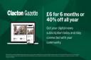 Clacton Gazette readers can subscribe for just £6 for 6 months in this flash sale