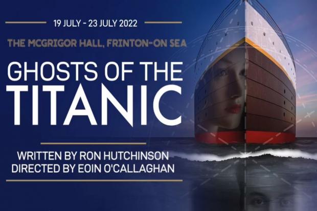 Ghosts of the Titanic to be staged at Frinton Summer Theatre